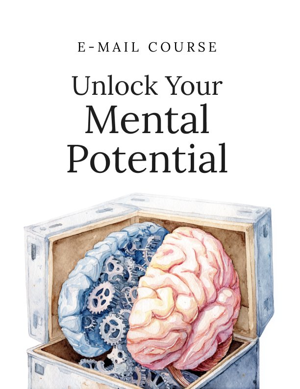 Unlock Your Mental Potential Mini Course